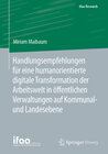 Buchcover Handlungsempfehlungen für eine humanorientierte digitale Transformation der Arbeitswelt in öffentlichen Verwaltungen auf Kommunal- und Landesebene