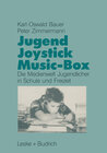 Buchcover Jugend, Joystick, Musicbox