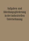 Buchcover Aufgaben- und Abteilungsgliederung in der Industriellen Unternehmung