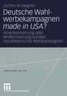 Buchcover Deutsche Wahlwerbekampagnen made in USA?