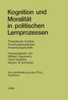 Buchcover Kognition und Moralität in politischen Lernprozessen