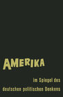 Buchcover Amerika im Spiegel des deutschen politischen Denkens