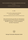 Buchcover Über die Wechselwirkung der Glas- bzw. Schmelzphase in schmelzgegossenen Wannensteinen mit technischen Bleisilikat-, Bor