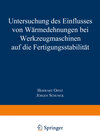 Buchcover Untersuchung des Einflusses von Wärmedehnungen bei Werkzeugmaschinen auf die Fertigungsstabilität