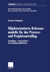 Buchcover Objektorientierte Referenzmodelle für das Prozess- und Projektcontrolling