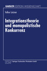 Buchcover Integrationstheorie und monopolistische Konkurrenz