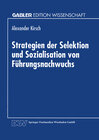 Buchcover Strategien der Selektion und Sozialisation von Führungsnachwuchs