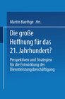 Buchcover Die große Hoffnung für das 21. Jahrhundert?