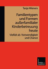 Buchcover Familientypen und Formen außerfamilialer Kinderbetreuung heute