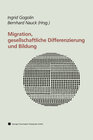 Buchcover Migration, gesellschaftliche Differenzierung und Bildung