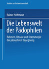 Buchcover Die Lebenswelt der Pädophilen