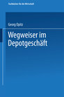 Buchcover Wegweiser im Depotgeschäft