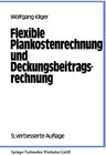 Buchcover Flexible Plankostenrechnung und Deckungsbeitragsrechnung