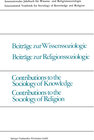 Buchcover Beiträge zur Wissenssoziologie, Beiträge zur Religionssoziologie / Contributions to the Sociology of Knowledge, Contribu