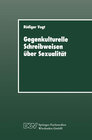 Buchcover Gegenkulturelle Schreibweisen über Sexualität