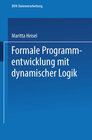 Buchcover Formale Programmentwicklung mit dynamischer Logik