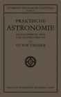 Buchcover Praktische Astronomie: Geographische Orts- und Zeitbestimmung