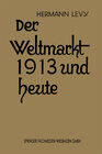Buchcover Der Weltmarkt 1913 und Heute