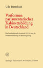 Buchcover Vorformen parlamentarischer Kabinettsbildung in Deutschland