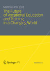 Buchcover The Future of Vocational Education and Training in a Changing World