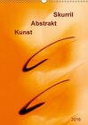 Buchcover Kunst - Abstrakt - Skurril (Wandkalender 2016 DIN A3 hoch)