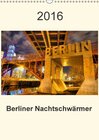 Buchcover Berliner Nachtschwärmer (Wandkalender 2016 DIN A3 hoch)