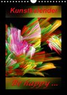 Buchcover Kunstkalender - Be happy... / CH-Version (Wandkalender 2016 DIN A4 hoch)