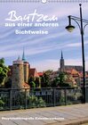 Buchcover Bautzen aus einer anderen Sichtweise (Wandkalender 2016 DIN A3 hoch)