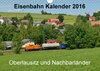 Buchcover Eisenbahn Kalender 2016 - Oberlausitz und Nachbarländer (Wandkalender 2016 DIN A4 quer)