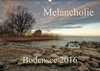 Buchcover Melancholie-Bodensee 2016 (Wandkalender 2016 DIN A2 quer)