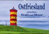 Buchcover Ostfriesland - zwischen Watt und Moor (Wandkalender 2016 DIN A2 quer)