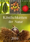 Buchcover Köstlichkeiten der Natur 2016 (Tischkalender 2016 DIN A5 hoch)