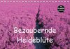Buchcover Bezaubernde Heideblüte (Tischkalender 2016 DIN A5 quer)