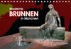 Buchcover Moderne BRUNNEN in München (Tischkalender 2016 DIN A5 quer)