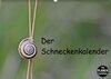 Buchcover Der Schneckenkalender (Wandkalender 2016 DIN A2 quer)