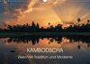 Buchcover KAMBODSCHA Zwischen Tradition und Moderne (Wandkalender 2016 DIN A3 quer)