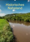 Buchcover Historisches Naheland (Wandkalender 2016 DIN A2 hoch)