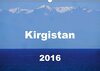 Buchcover Kirgistan 2016 (Wandkalender 2016 DIN A3 quer)