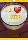 Buchcover Ich liebe Bier (Wandkalender 2016 DIN A4 hoch)