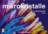 Buchcover Mikrokristalle in polarisiertem Licht (Wandkalender 2017 DIN A2 quer)