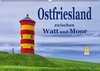 Buchcover Ostfriesland - zwischen Watt und Moor (Wandkalender 2017 DIN A2 quer)