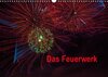 Buchcover Das Feuerwerk (Wandkalender 2017 DIN A3 quer)