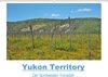 Buchcover Yukon Territory - Der Nordwesten Kanadas (Wandkalender 2017 DIN A2 quer)