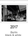 Buchcover Berlin black & white (Wandkalender 2017 DIN A3 hoch)