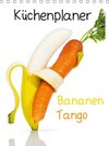 Buchcover Bananen Tango - Küchenplaner (Tischkalender 2017 DIN A5 hoch)