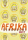 Buchcover Afrika-Sehnsucht 2017 (Tischkalender 2017 DIN A5 hoch)
