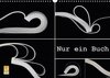 Buchcover Nur ein Buch (Wandkalender 2017 DIN A3 quer)
