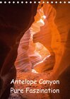 Buchcover Antelope Canyon - Pure Faszination / CH-Version (Tischkalender 2017 DIN A5 hoch)