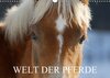 Buchcover Welt der Pferde (Wandkalender 2017 DIN A3 quer)