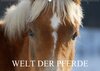 Buchcover Welt der Pferde (Wandkalender 2017 DIN A2 quer)